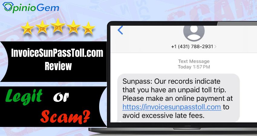 InvoiceSunPassToll.com Review: Unpaid Toll Fee Scam
