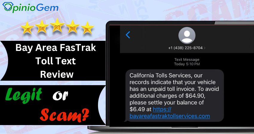 Bay Area FasTrak Toll Text Review: Is Bayareafastraktollservices.com Legit?