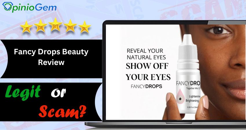 Fancy Drops Beauty Review: Is It Legit or Scam?