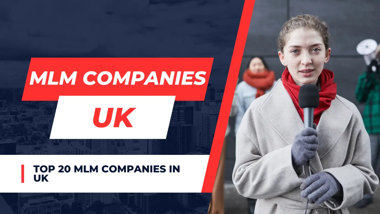 Top 20 MLM Companies in Uk