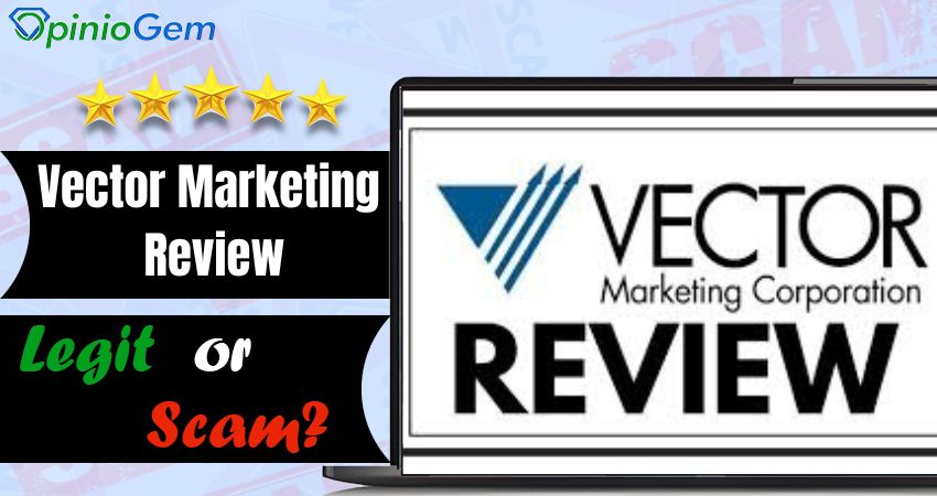 Vector Marketing Review: Legit or Scam