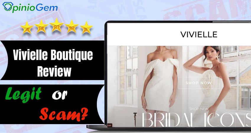 Vivielle Boutique Review: Legit or Scam