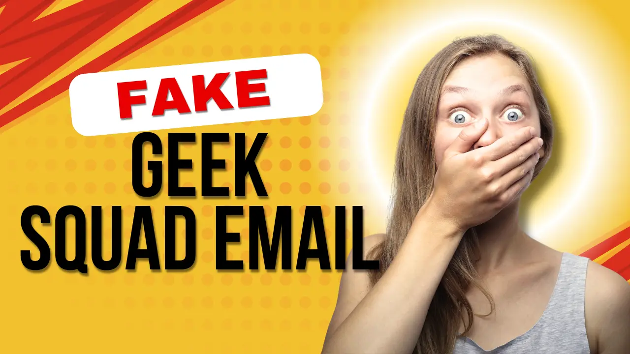 How do I Report a Fake Geek Squad Email