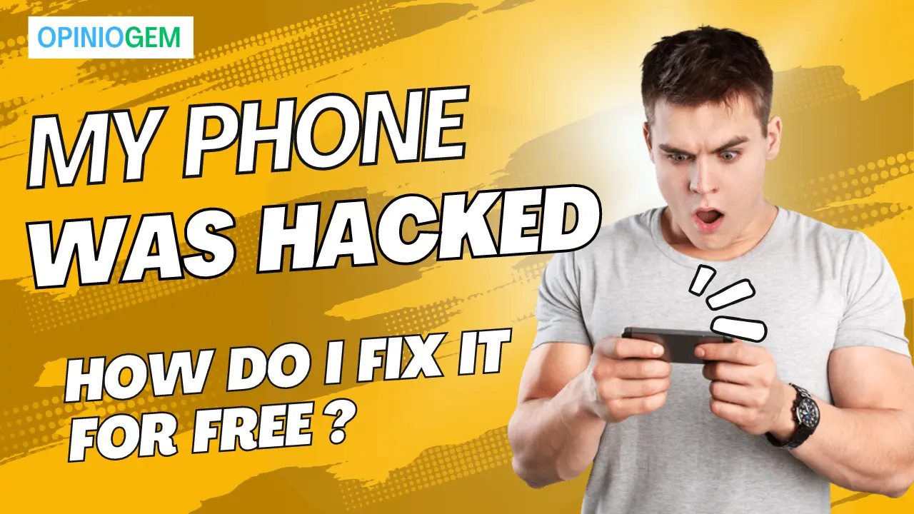 My Phone Was Hacked How do I Fix it for Free!