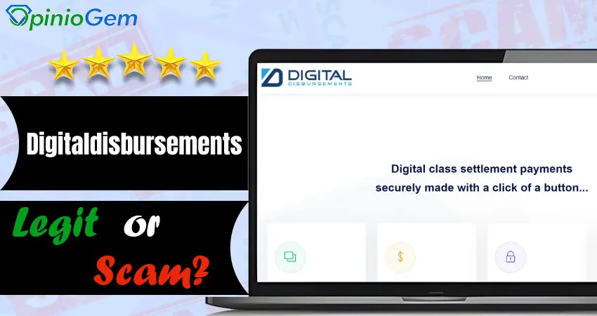 Is Digitaldisbursements.com Legit