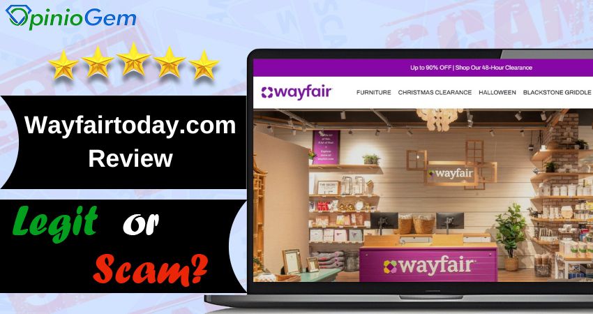 Wayfairtoday.com Review: Does It Worth Your Money?