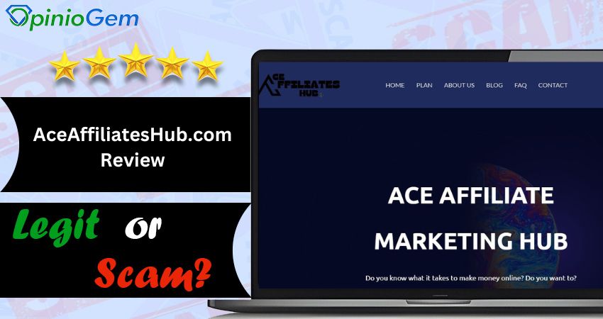 AceAffiliatesHub.com Review: Is This Affiliate Marketing Site Legit?