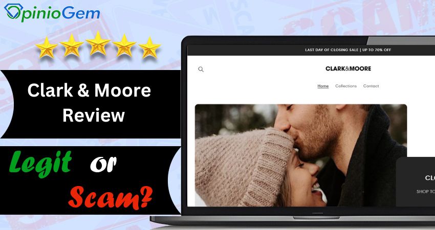 ClarkandMoore Review: Is This Fashion Website Trustworthy?