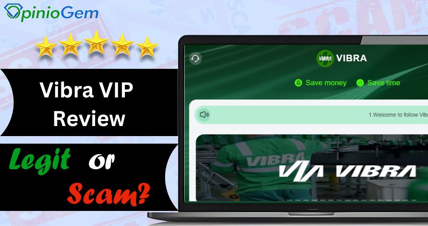 Vibra VIP Review: Is This Platform a Legit Investment Opportunity?