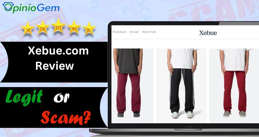 Xebue.com Review: Is This Online Store Trustworthy?