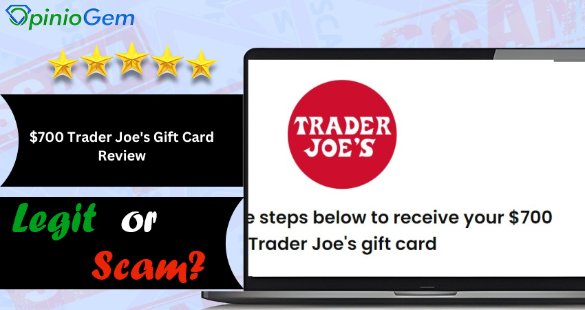 $700 Trader Joe's Gift Card Review: Is Traderclaims.com Legit?