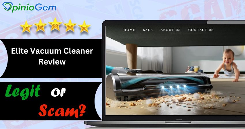 Elite Vacuum Cleaner Review: Can You Trust It?