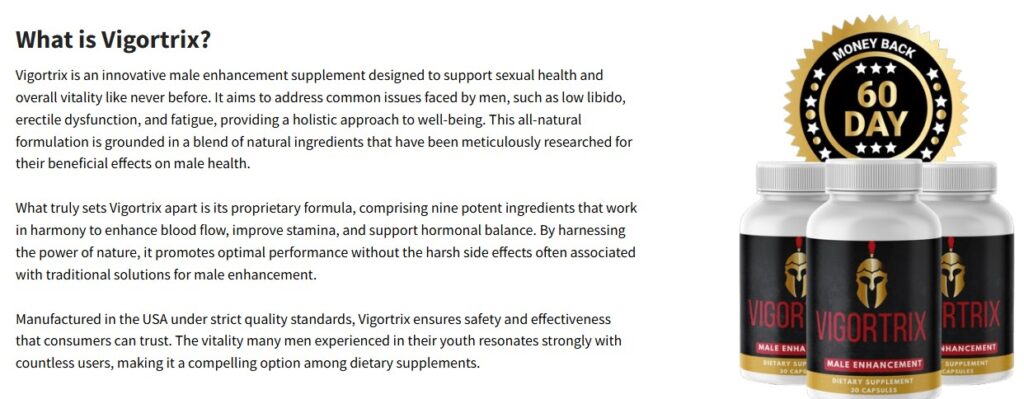 What is Vigortrix Male Enhancement?