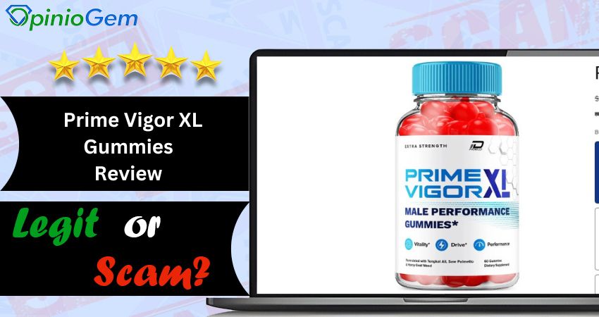 Prime Vigor XL Gummies Review: Is This Male Enhancement Supplement Legit?